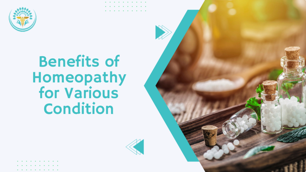 Benefits of Homeopathy for various conditions