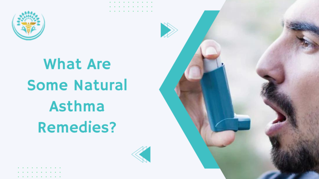 What Are Some Natural Asthma Remedies?